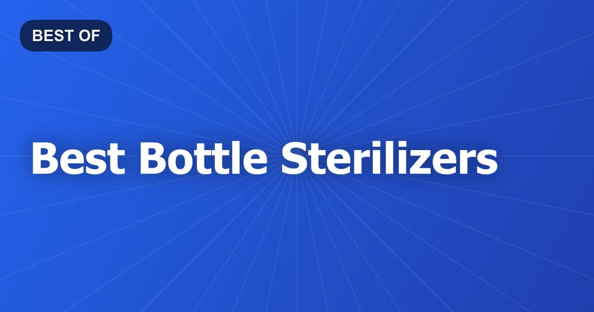 Best Bottle Sterilizers