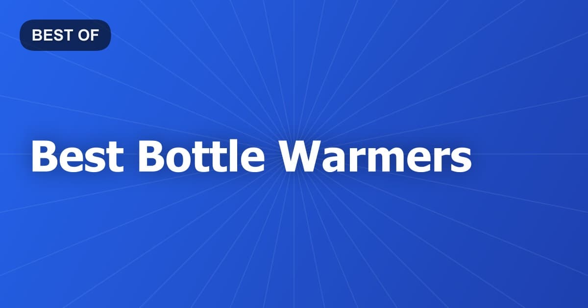 Best Bottle Warmers