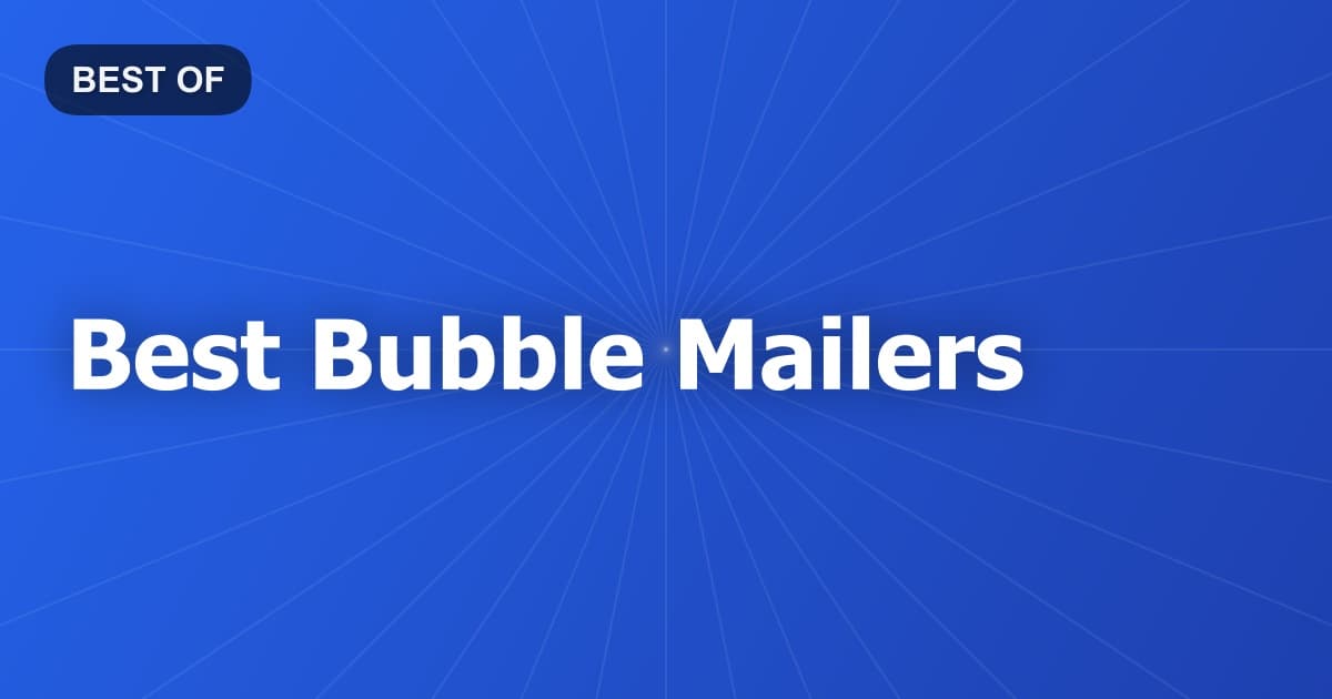 Best Bubble Mailers