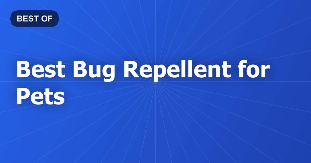 Best Bug Repellent for Pets