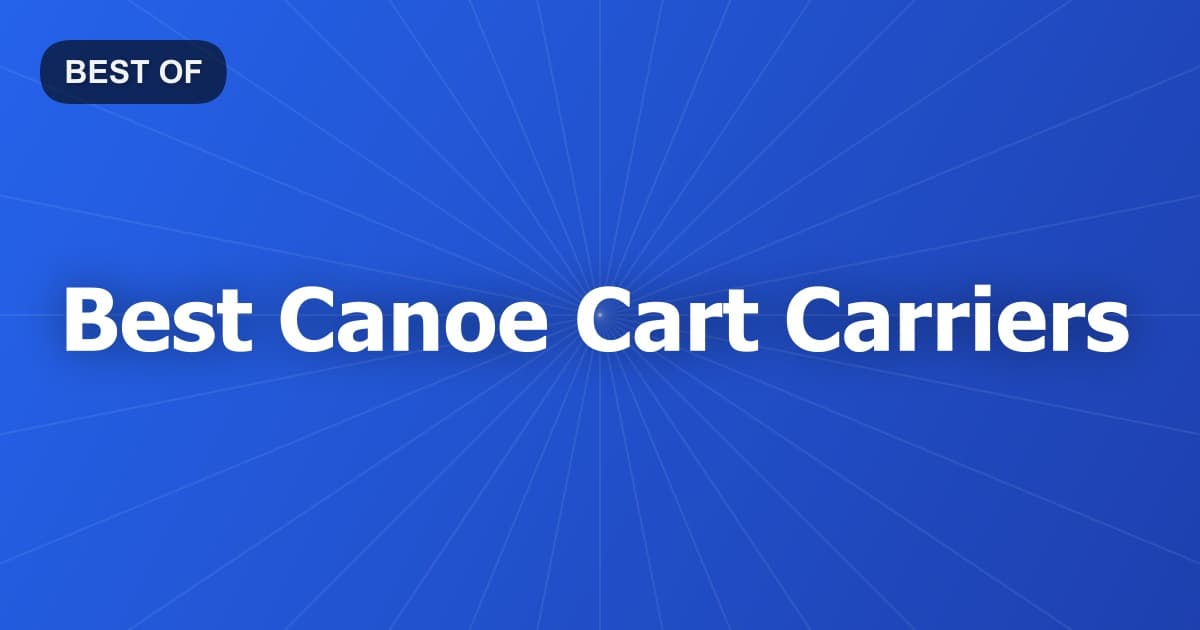 Best Canoe Cart Carriers