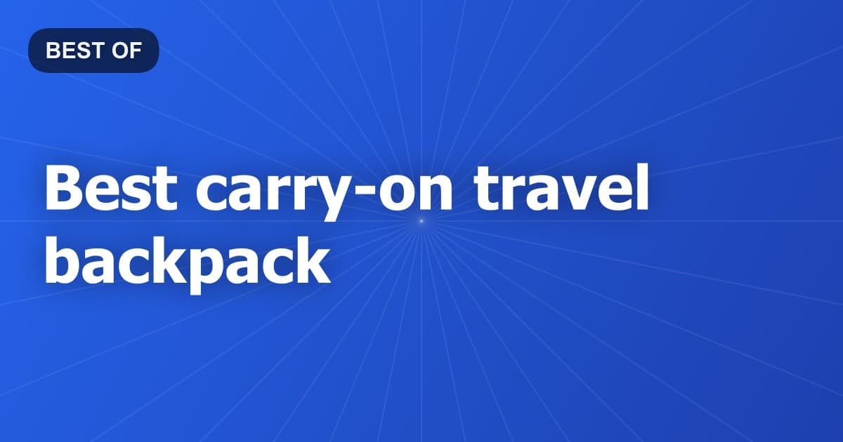 Best carry-on travel backpack