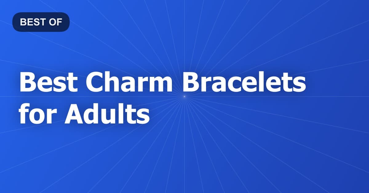 Best Charm Bracelets for Adults