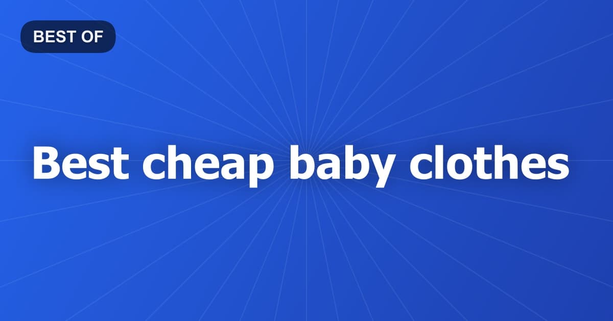 Best cheap baby clothes