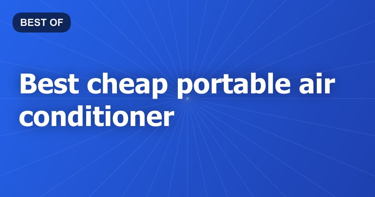 Best cheap portable air conditioner
