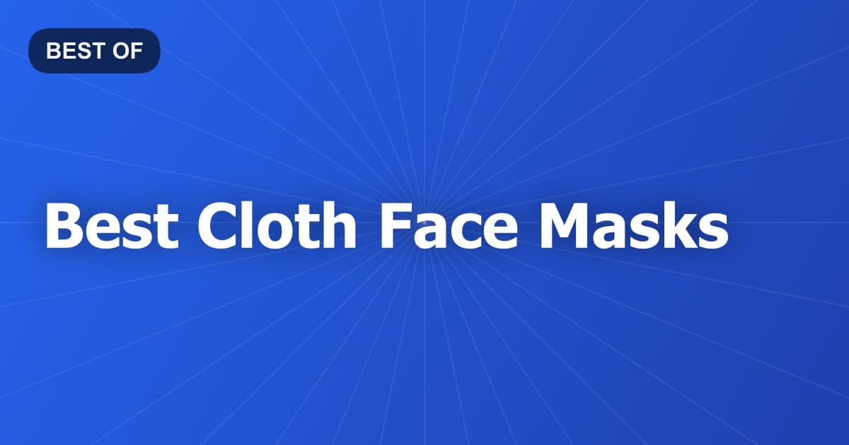 Best Cloth Face Masks