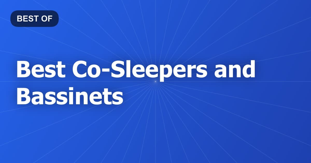 Best Co-Sleepers and Bassinets