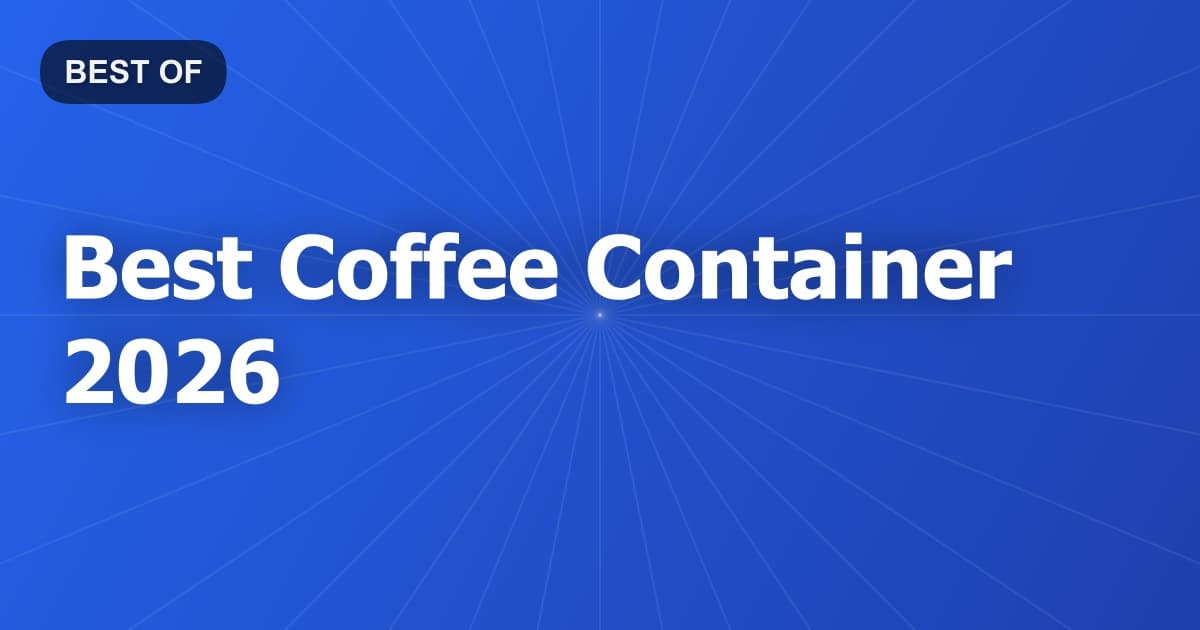 Best Coffee Container 2026