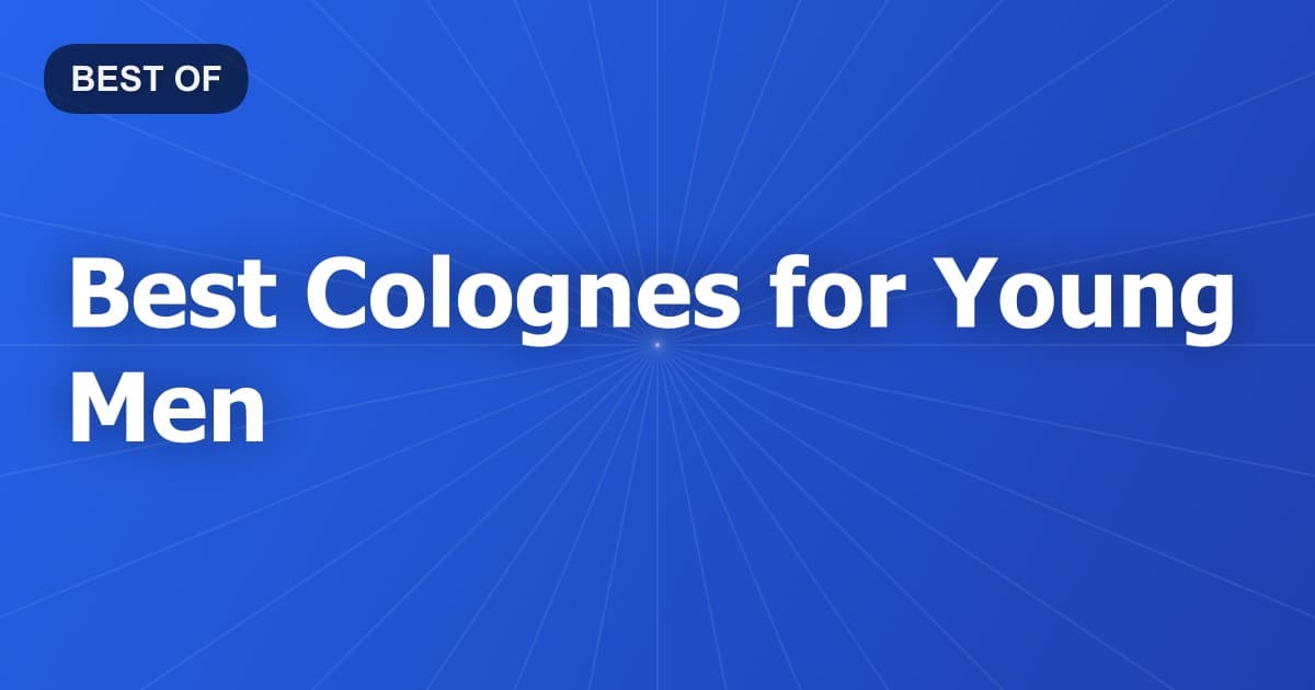 Best Colognes for Young Men