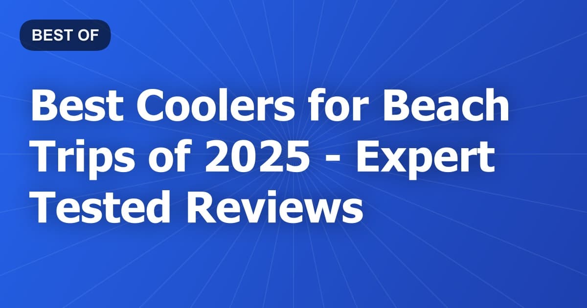 Best Coolers for Beach Trips of 2026 - Expert Tested Reviews