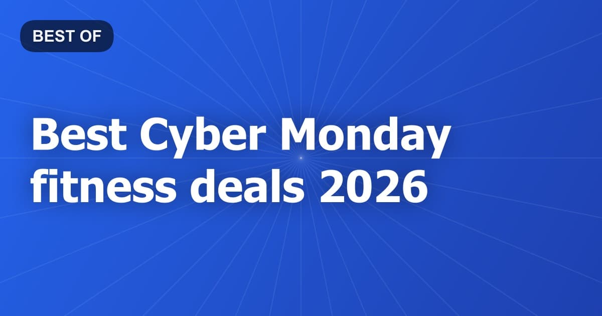 Best Cyber Monday fitness deals 2026
