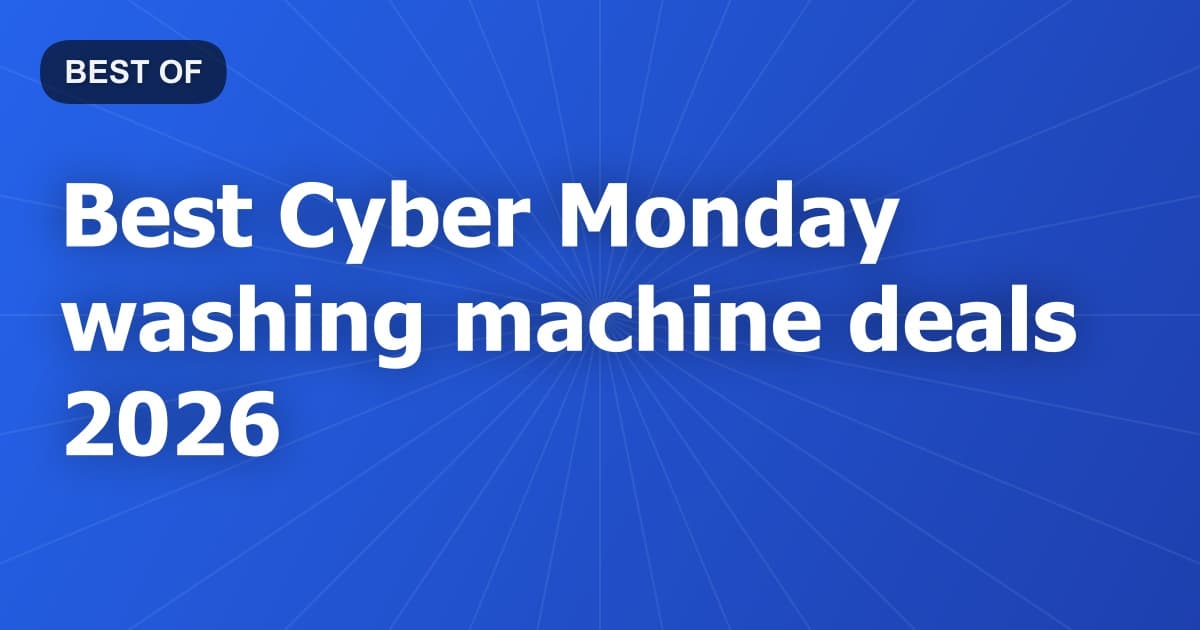 Best Cyber Monday washing machine deals 2026