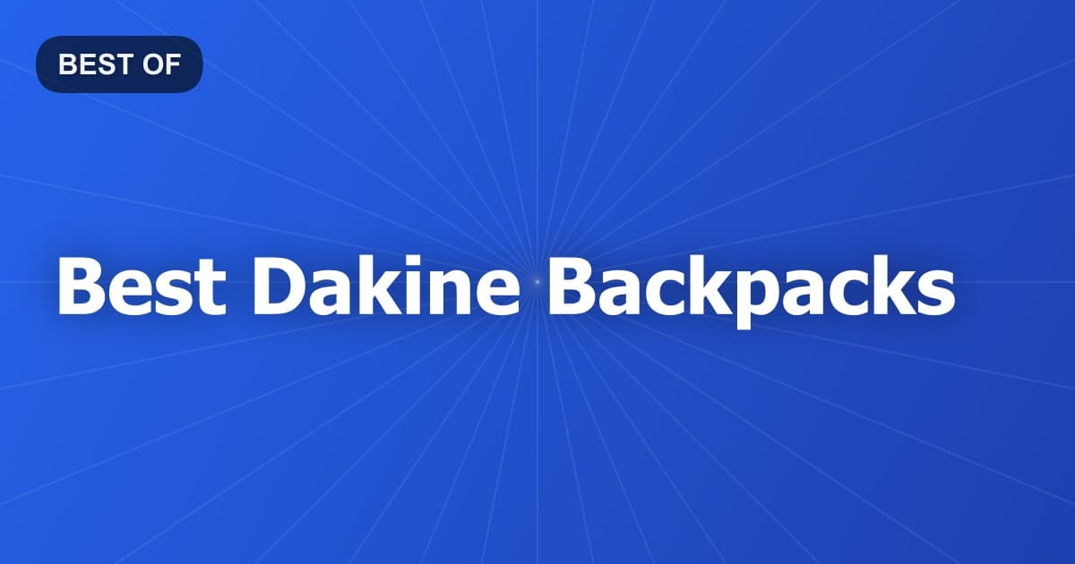 Best Dakine Backpacks