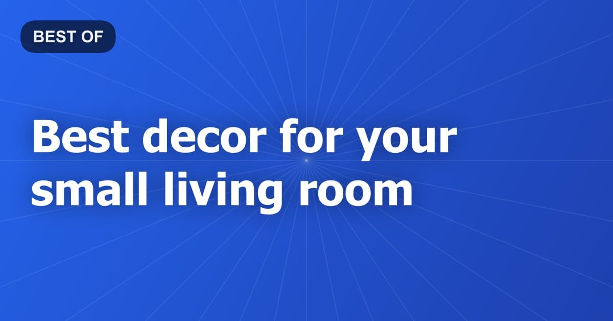 Best decor for your small living room