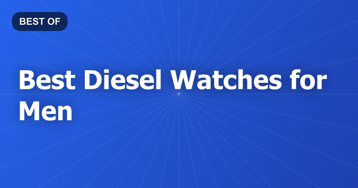Best Diesel Watches for Men