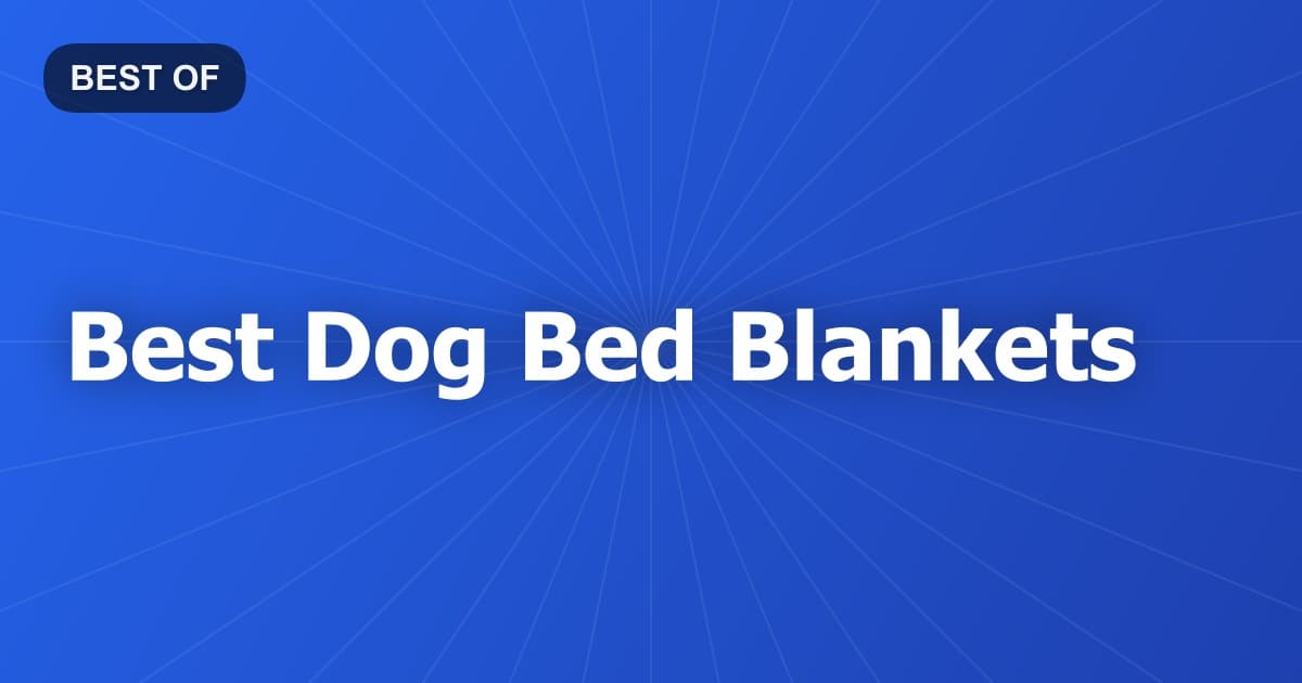 Best Dog Bed Blankets