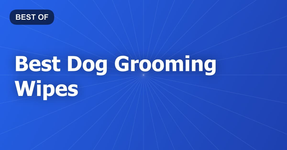 Best Dog Grooming Wipes