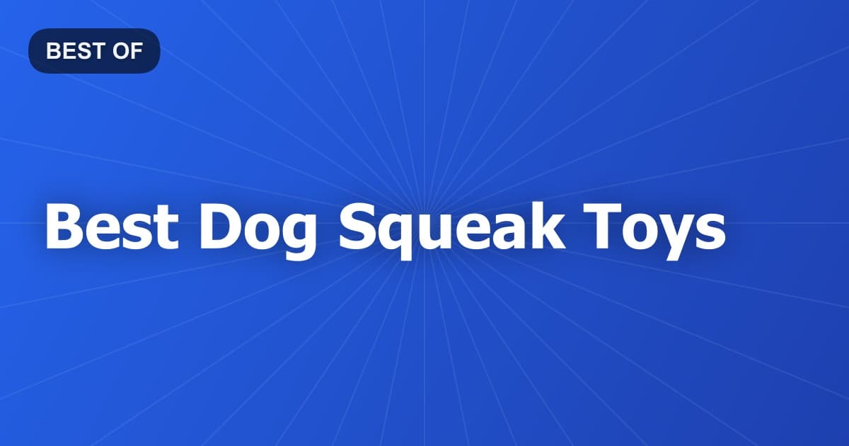 Best Dog Squeak Toys