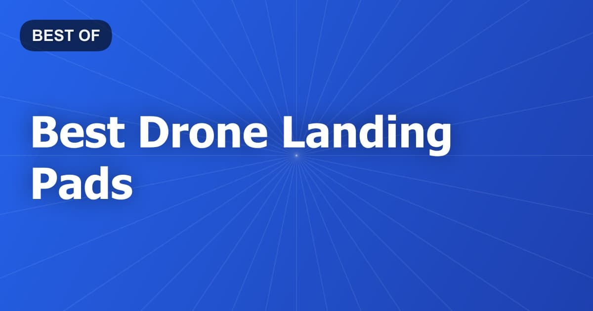 Best Drone Landing Pads