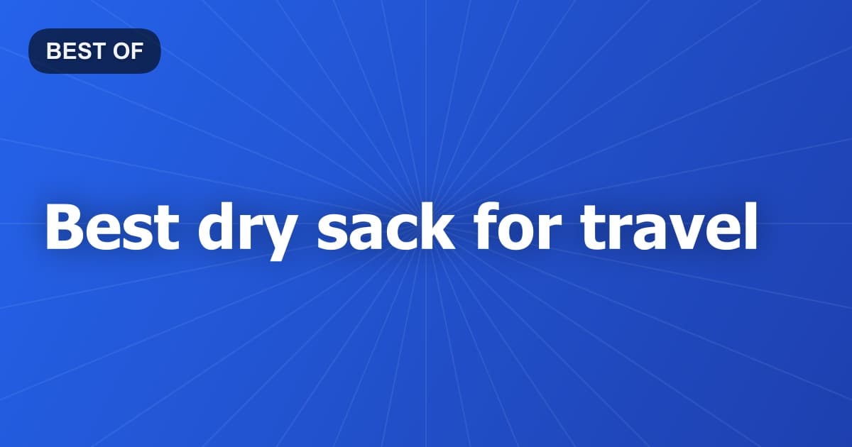 Best dry sack for travel