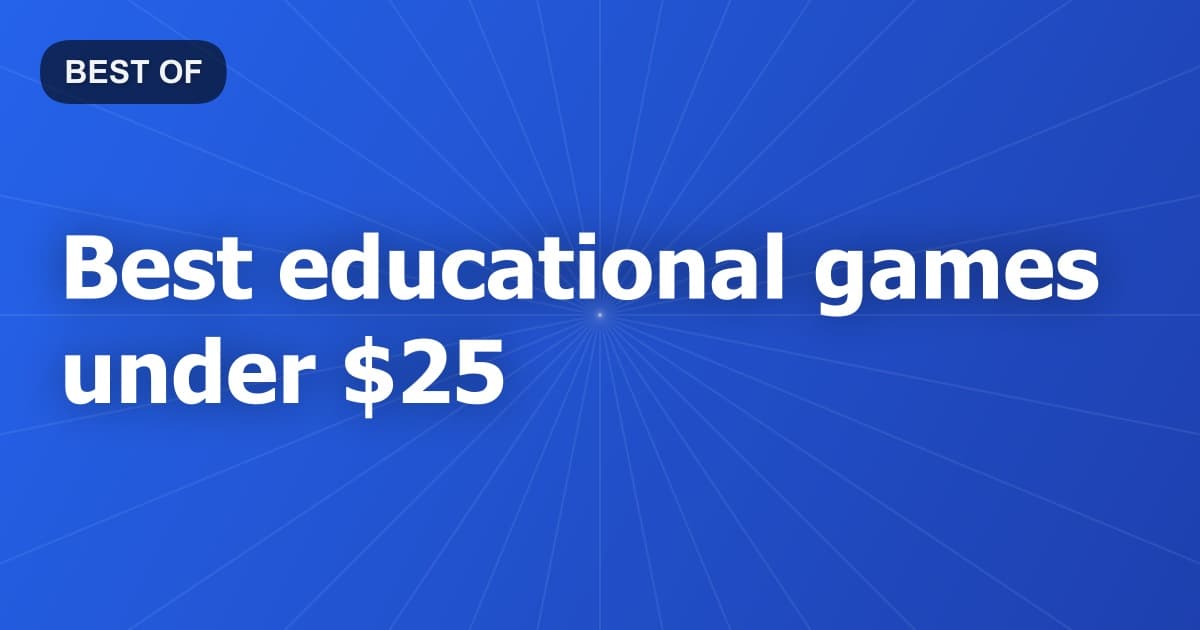 Best educational games under $25