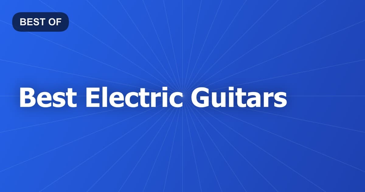 Best Electric Guitars