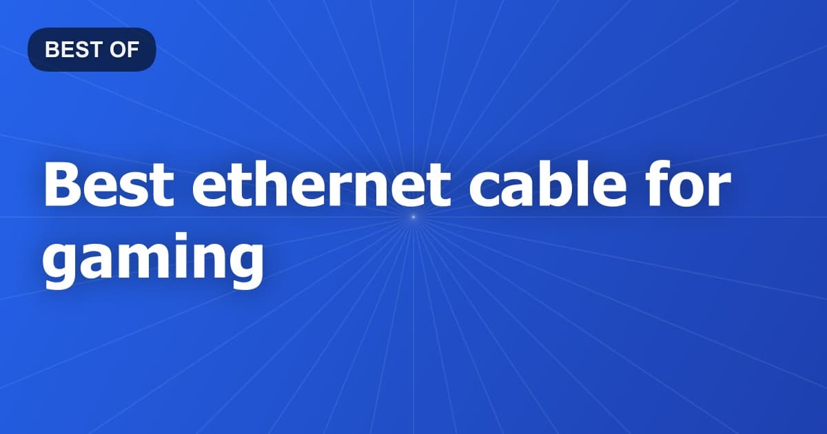 Best ethernet cable for gaming