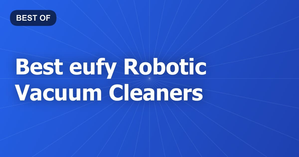Best eufy Robotic Vacuum Cleaners