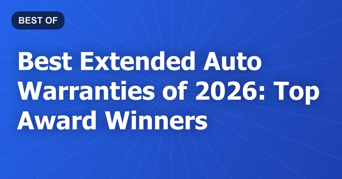 Best Extended Auto Warranties of 2026: Top Award Winners