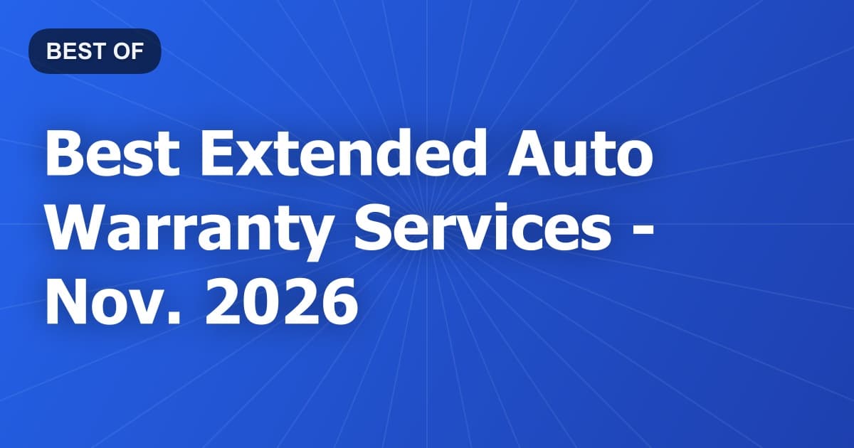 Best Extended Auto Warranty Services - Nov. 2026