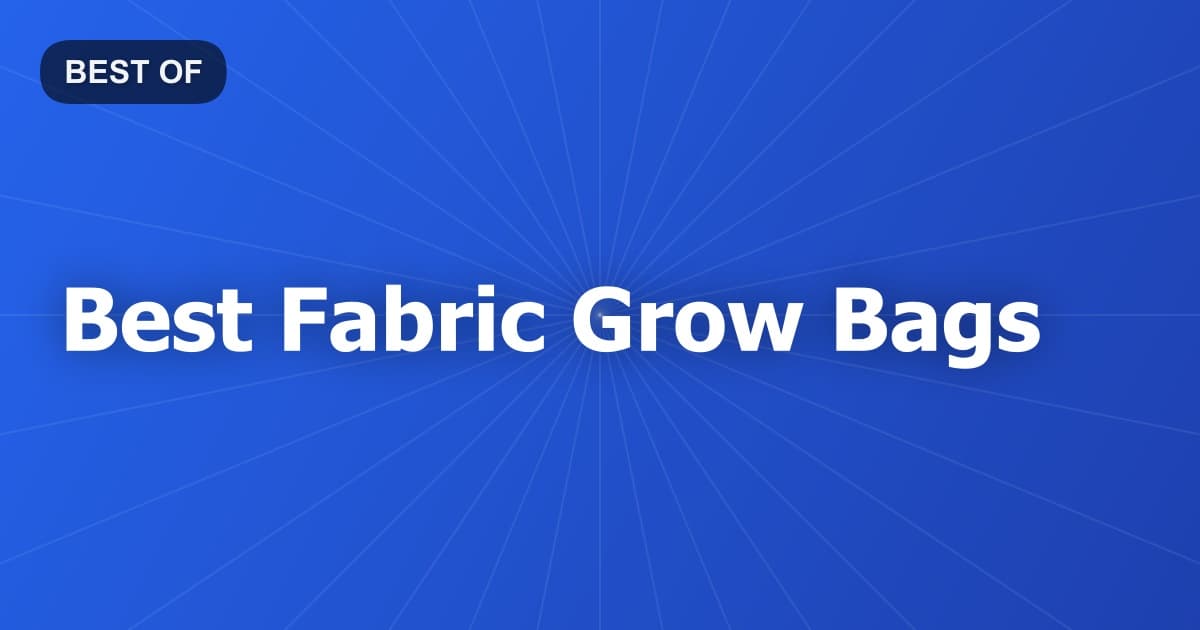 Best Fabric Grow Bags
