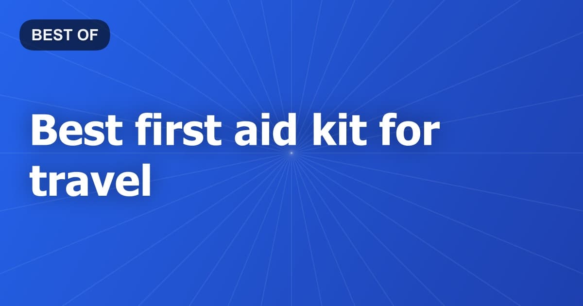 Best first aid kit for travel
