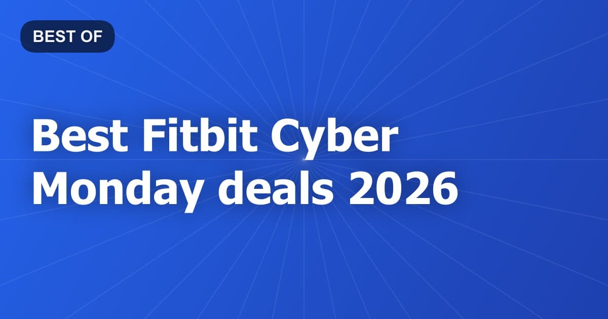 Best Fitbit Cyber Monday deals 2026