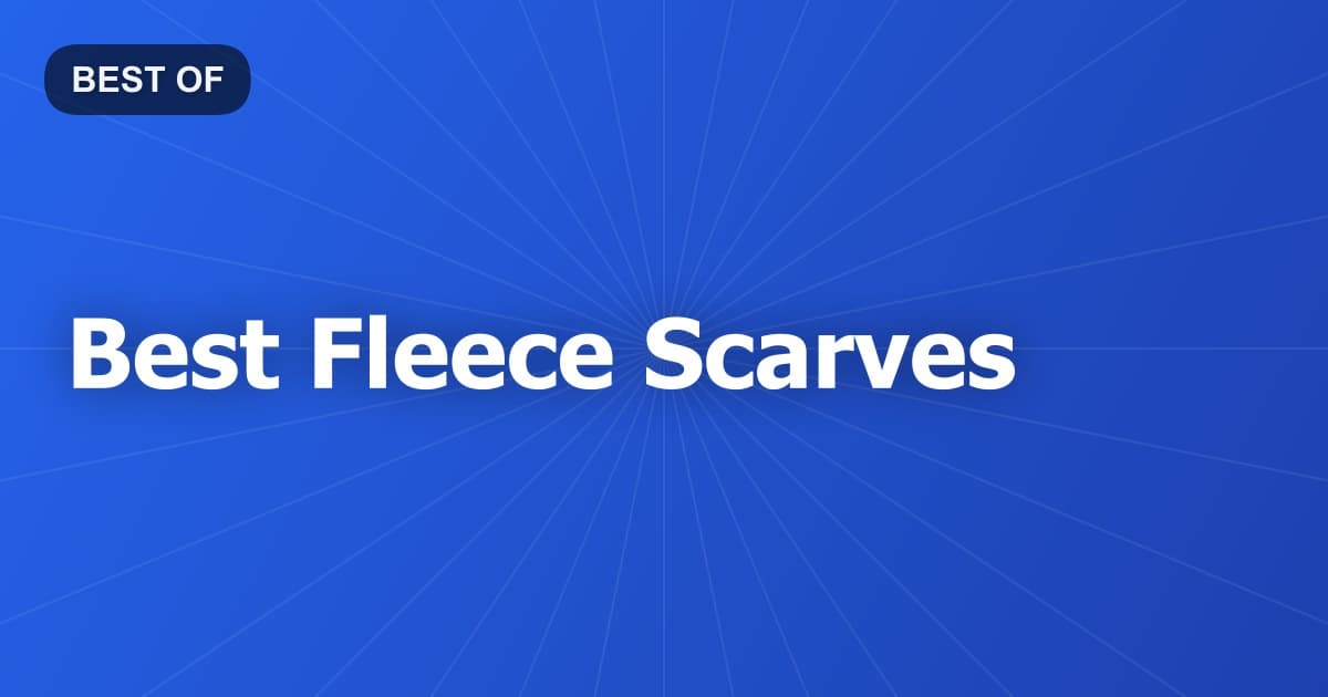 Best Fleece Scarves