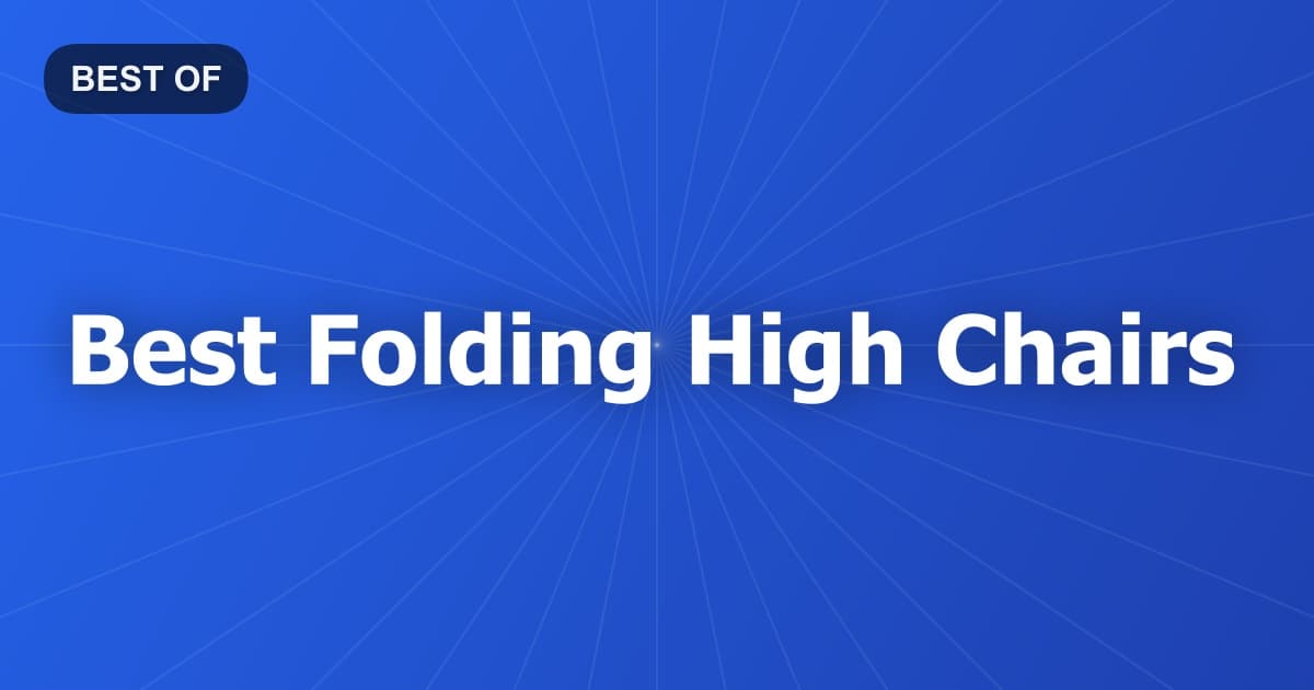 Best Folding High Chairs