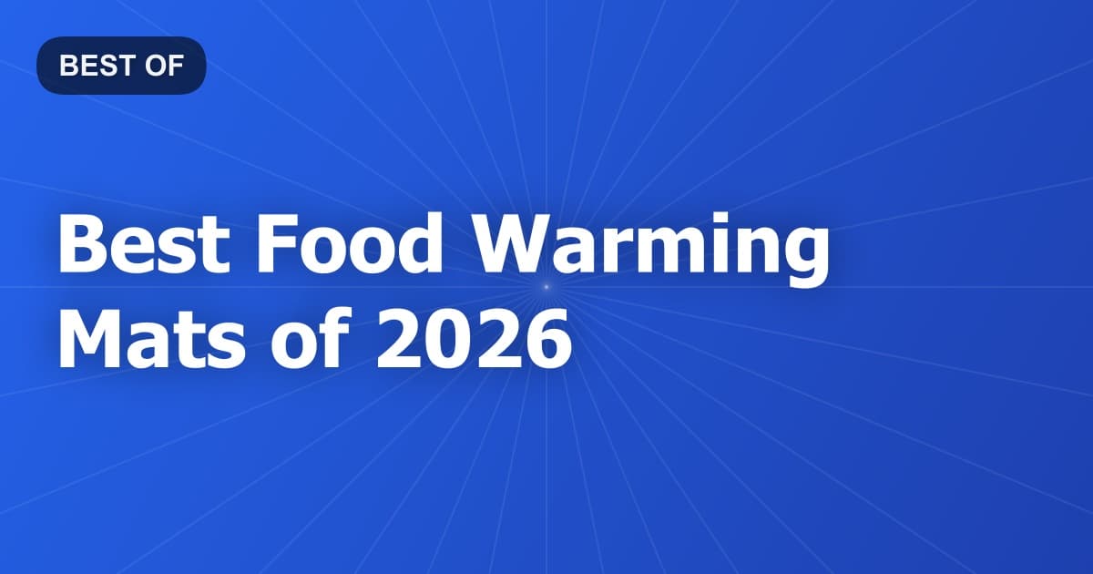 Best Food Warming Mats of 2026