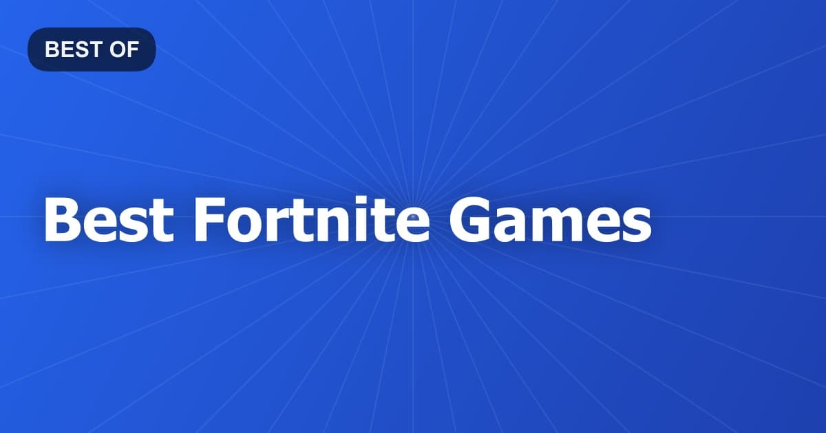 Best Fortnite Games