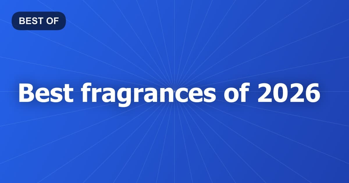 Best fragrances of 2026