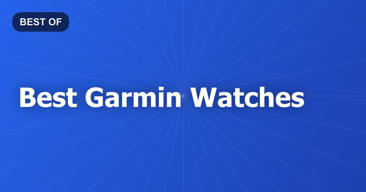 Best Garmin Watches