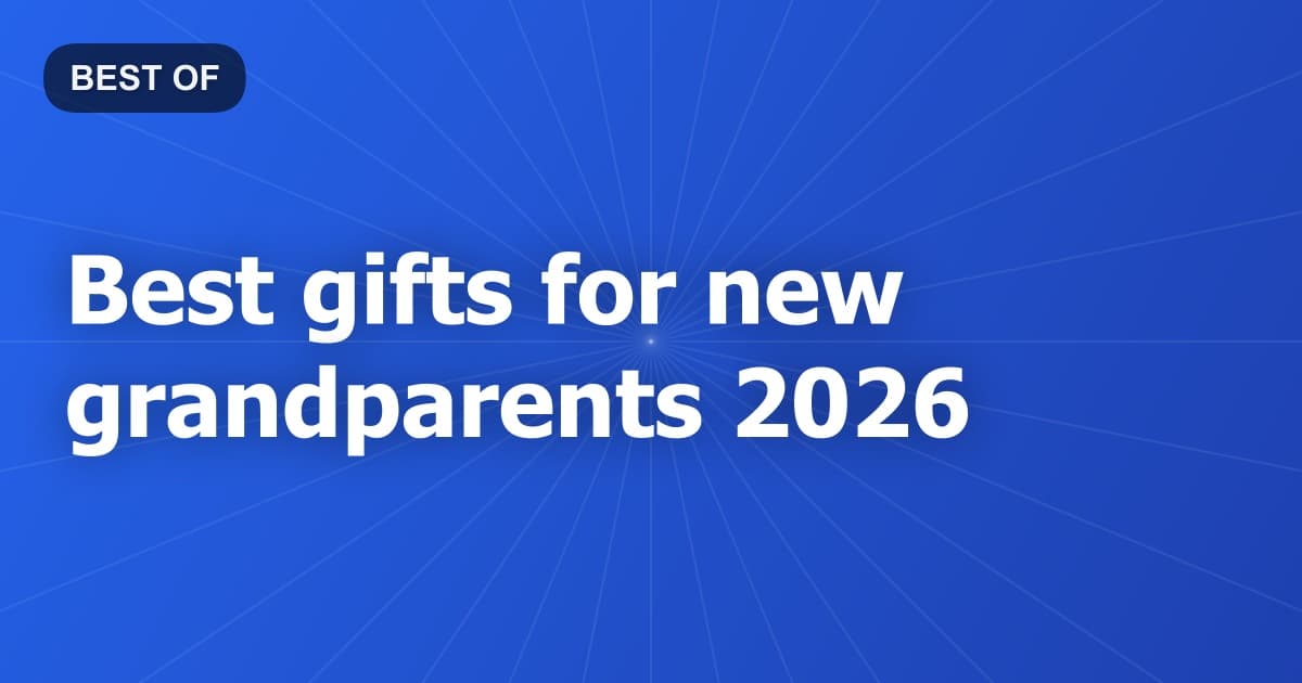 Best gifts for new grandparents 2026