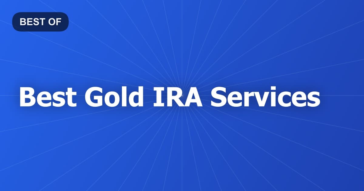 Best Gold IRA Services