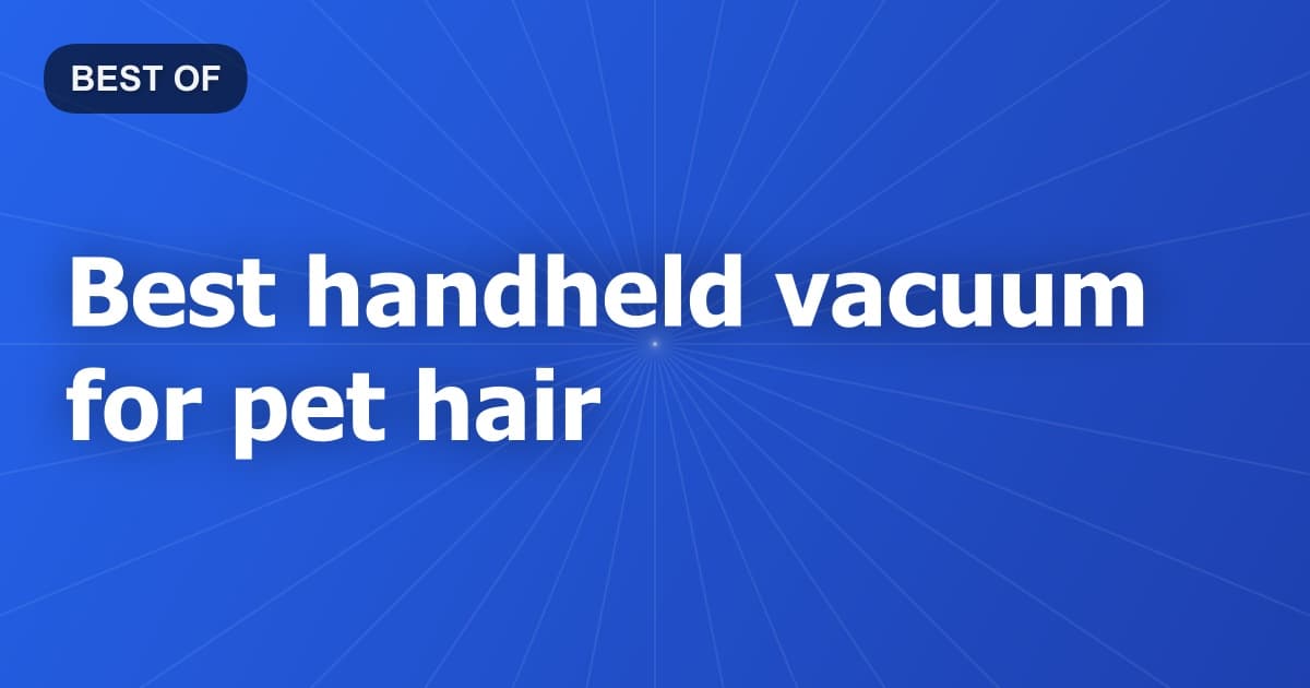 Best handheld vacuum for pet hair
