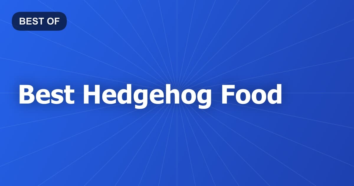 Best Hedgehog Food