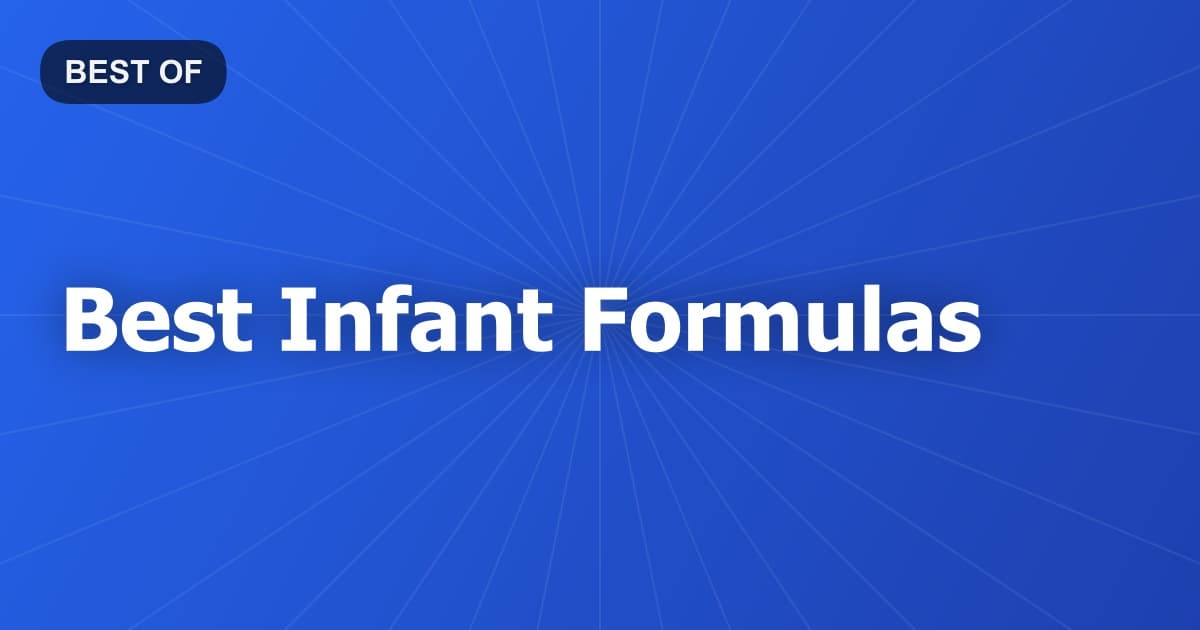 Best Infant Formulas