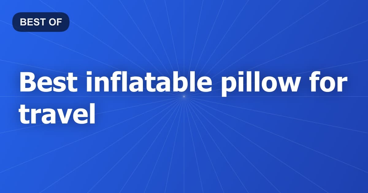 Best inflatable pillow for travel