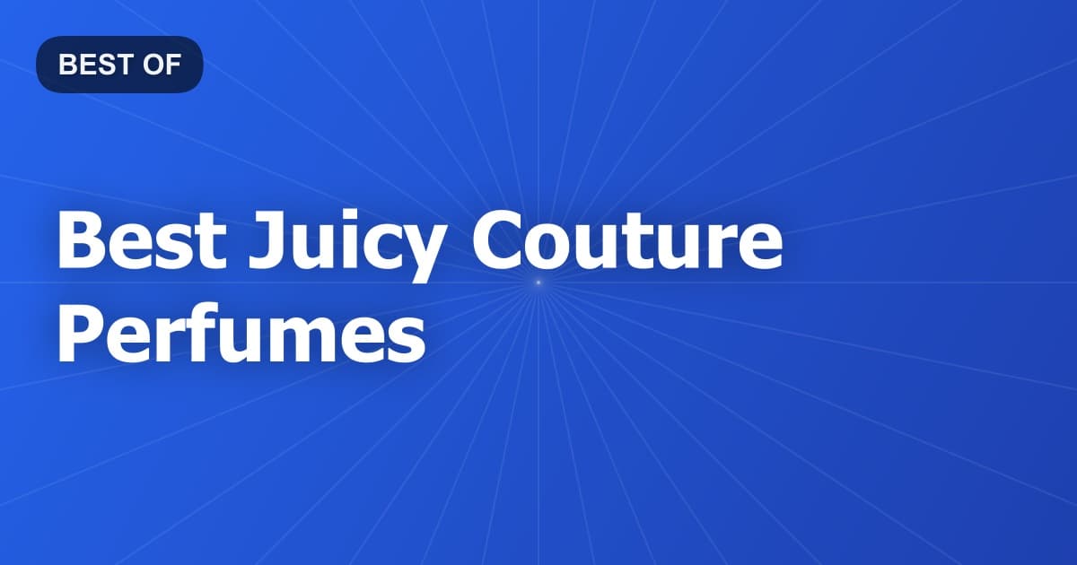 Best Juicy Couture Perfumes