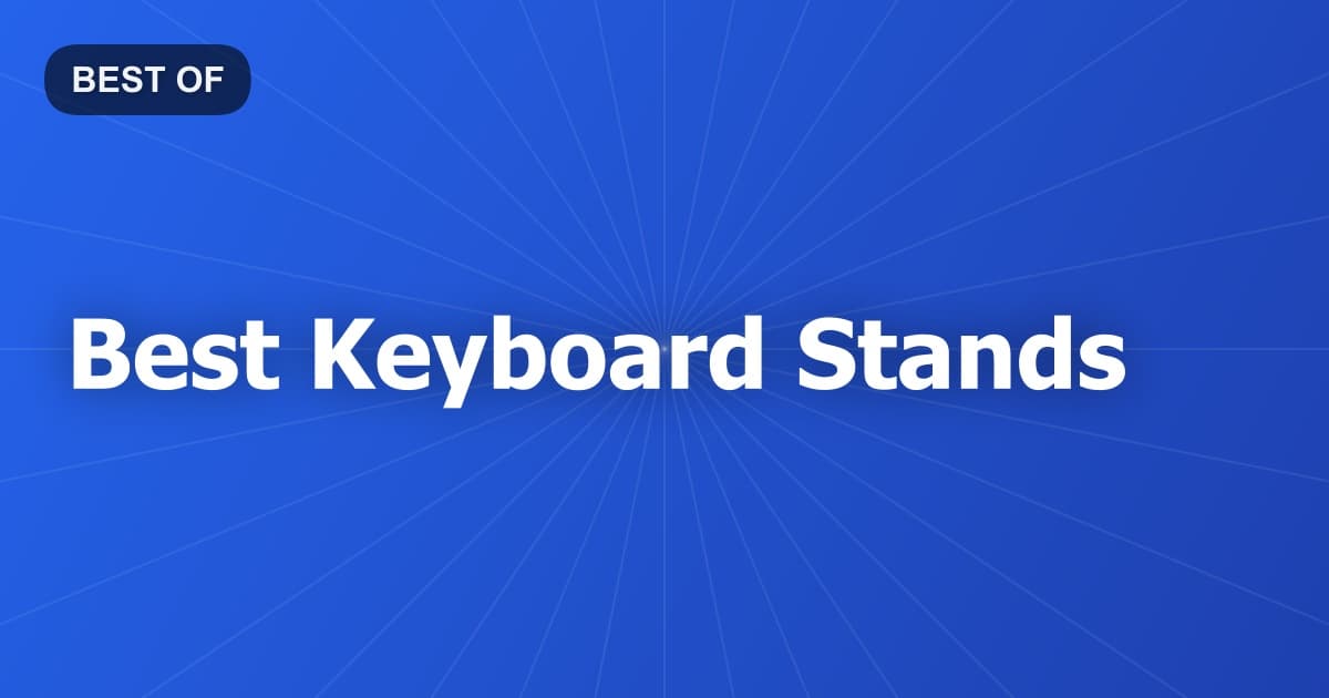 Best Keyboard Stands