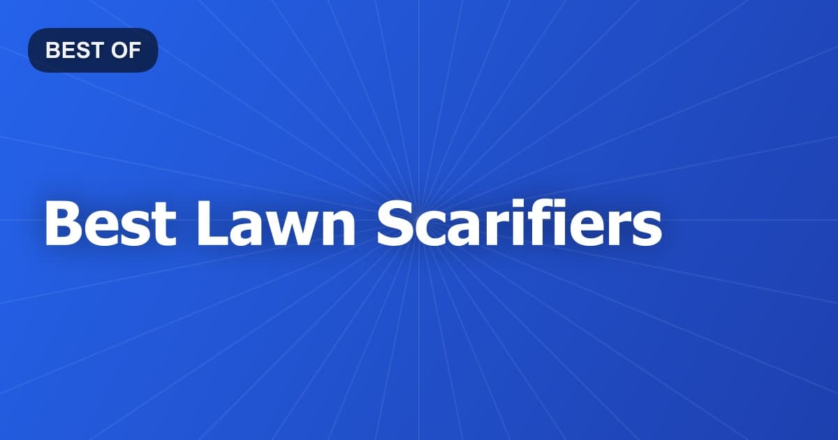 Best Lawn Scarifiers