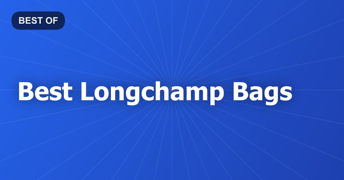 Best Longchamp Bags
