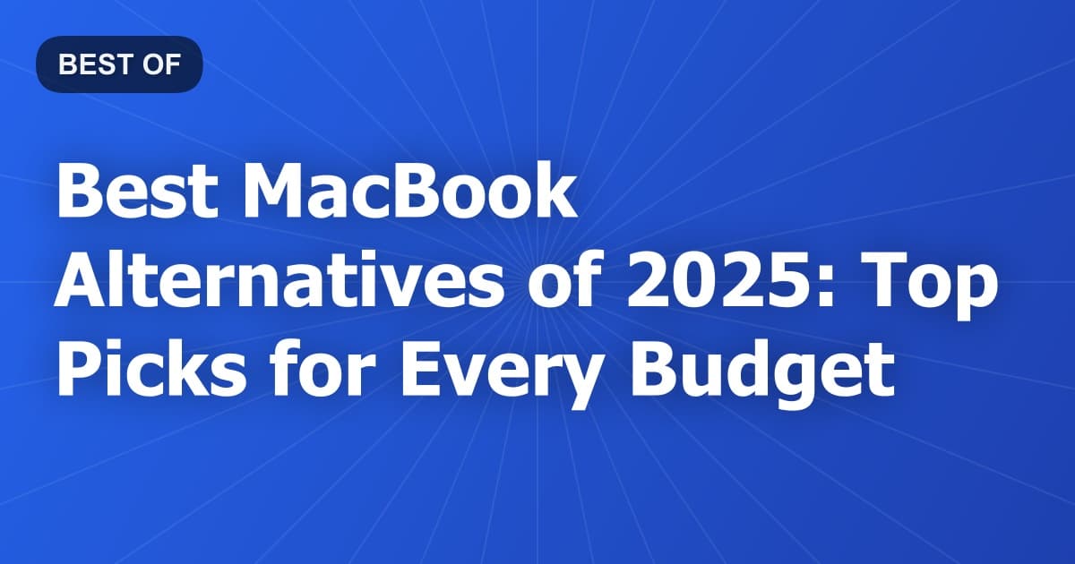 Best MacBook Alternatives of 2026: Top Picks for Every Budget